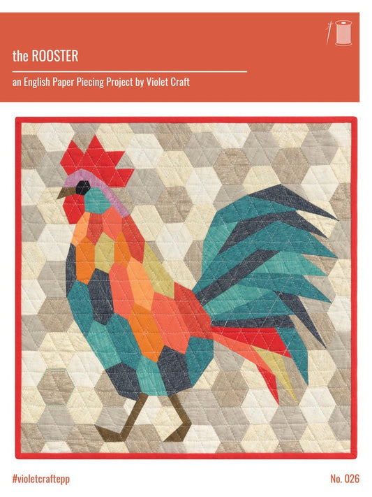 SALE!! The Rooster - Quilt Pattern - English Paper Piecing - Violet Craft - VC026