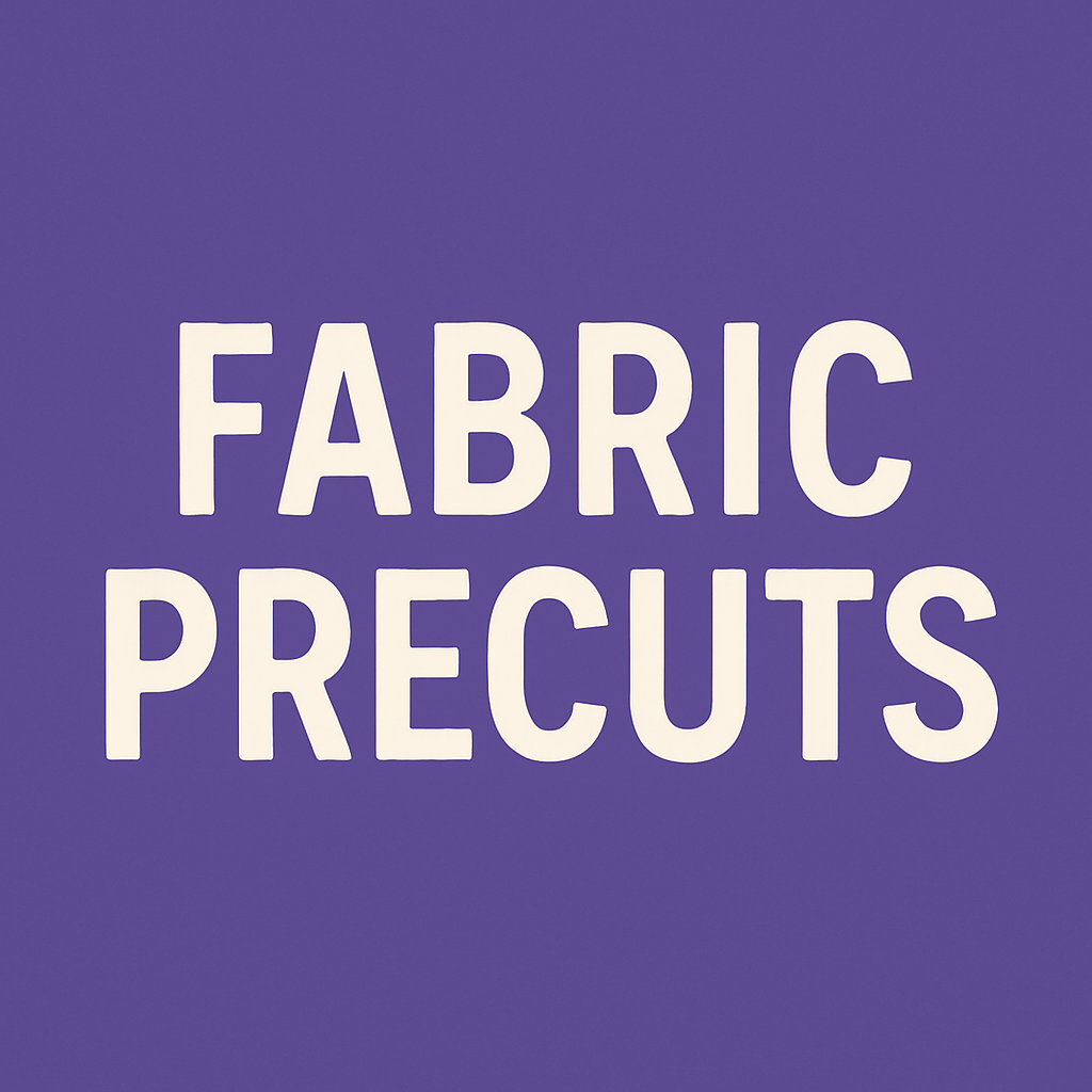Fabric Precuts