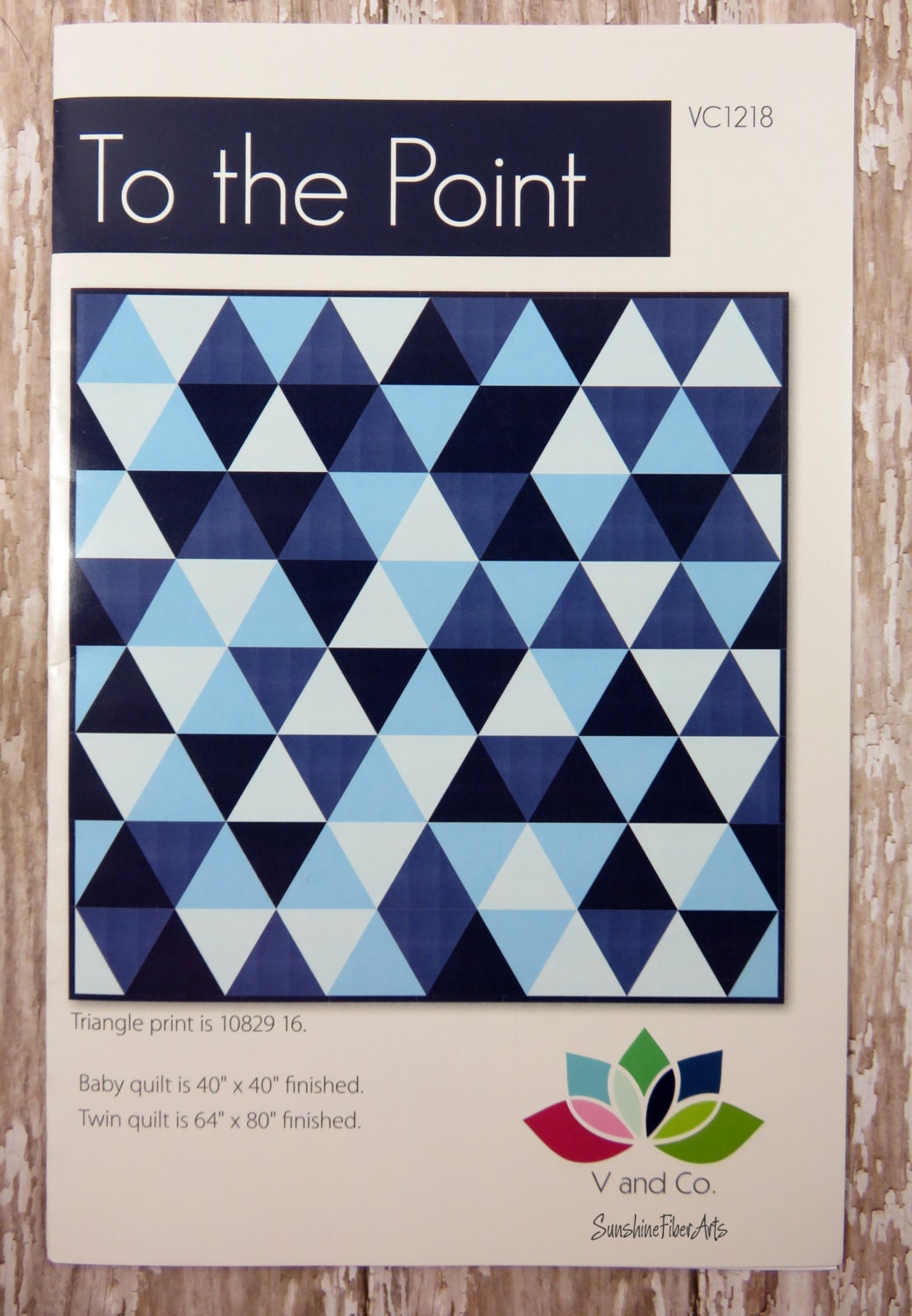 SALE!! To the Point Quilt Pattern - Moda - V and Co. - Vanessa Christenson - VC 1218