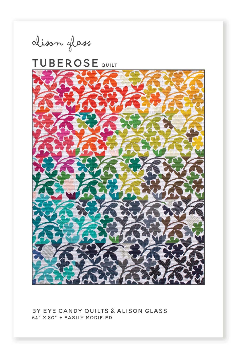 SALE!! Tuberose Quilt Pattern - Alison Glass - Eye Candy Quilts - AG 159