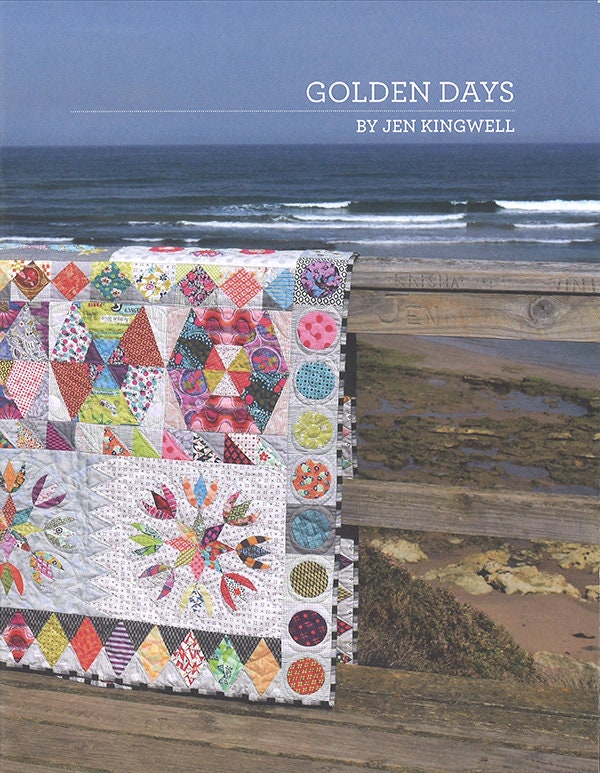 Golden Days Quilt Pattern - Jen Kingwell - Jen Kingwell Designs - JKD 8274