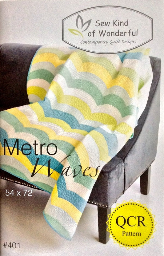 SALE!! Metro Waves Quilt Pattern - Sew Kind of Wonderful - SKW 401 - QCR Pattern