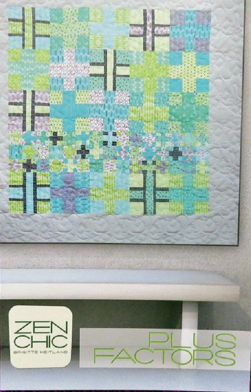 Plus Factors Quilt Pattern - Zen Chic - Brigitte Heitland - PFQP - For You - Modern