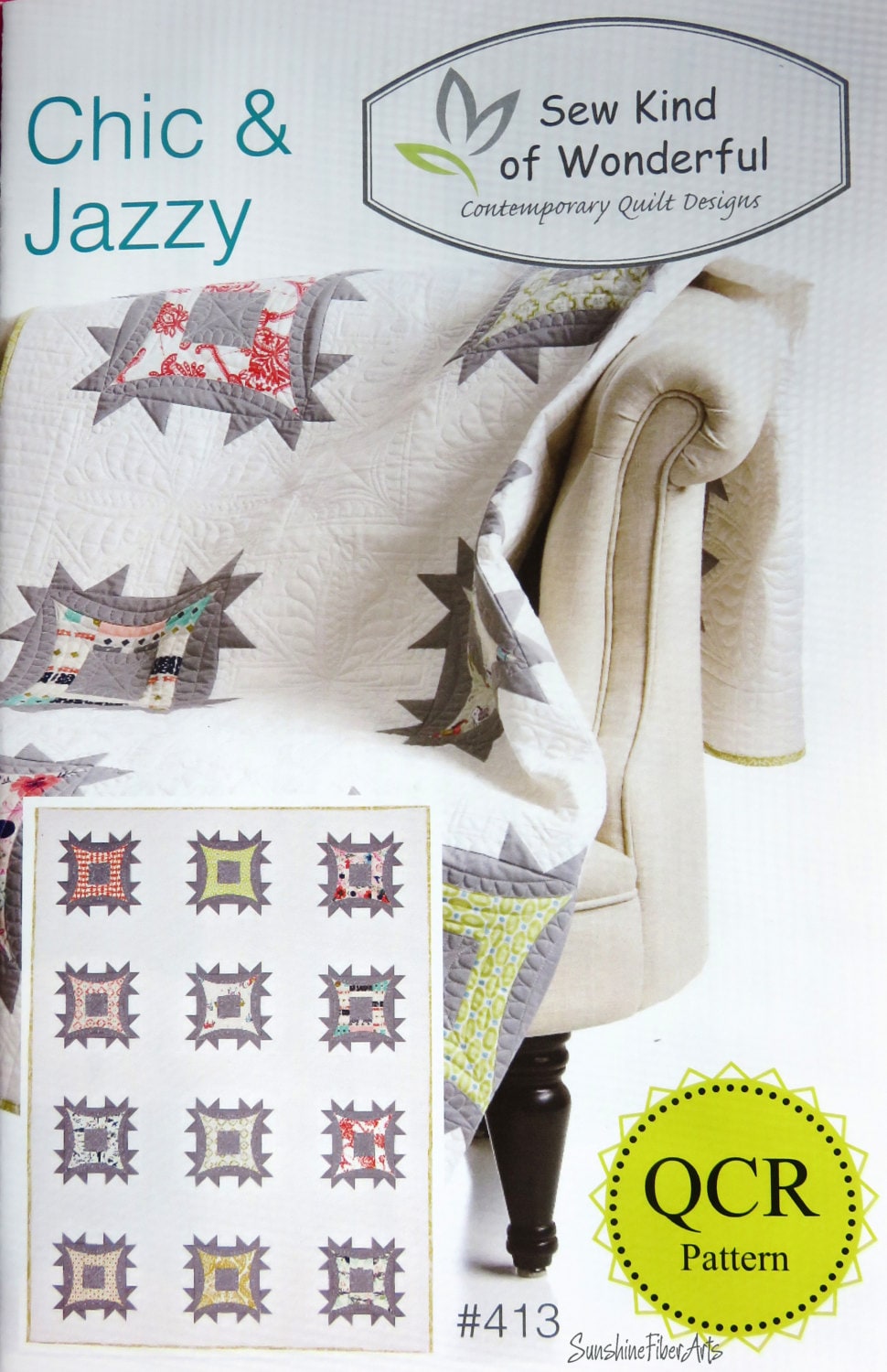 SALE!! Chic & Jazzy Quilt Pattern - Sew Kind of Wonderful - SKW 413 - QCR Pattern - Quick Curve Ruler